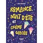 Romance, nuit d'été et crème glacée : 9-11