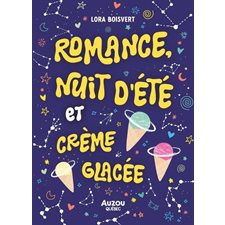 Romance, nuit d'été et crème glacée : 9-11