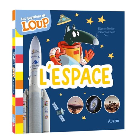 L'espace : Les questions de Loup