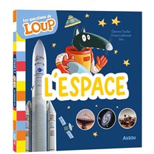 L'espace : Les questions de Loup