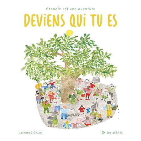 Deviens qui tu es : Grandir est une aventure : Couverture rigide