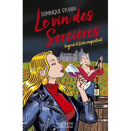 Le vin des sorcières : Une enquête d'Ingrid Diesel et de Lola Jost : POL