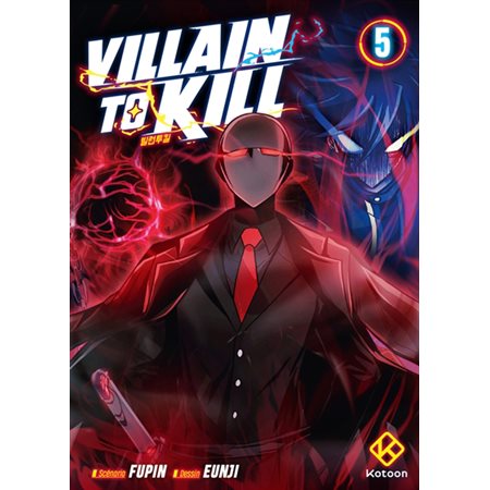 Villain to kill T.05 ; Manga : ADO ; SHONEN