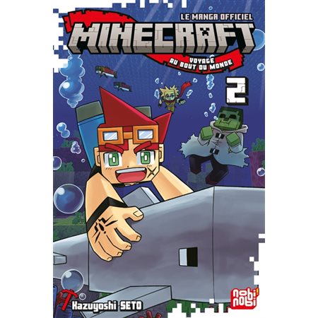Minecraft, le manga officiel : Voyage au bout du monde T.02 : Manga : JEU