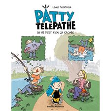 Patty télépathe T.01 : On ne peut rien lui cacher : Bande dessinée