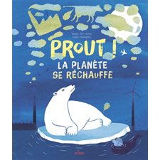 Prout ! : La planète se réchauffe