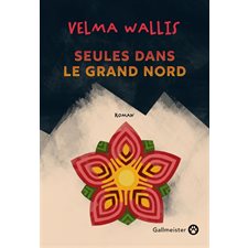 Seules dans le grand Nord