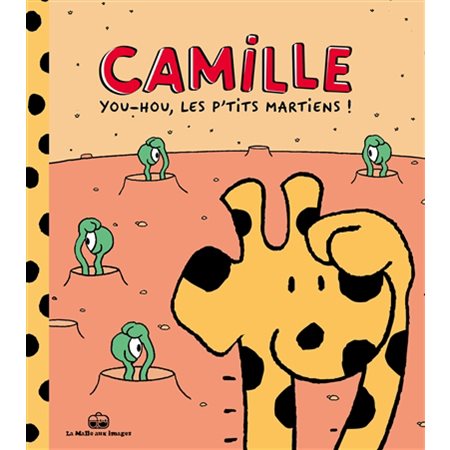 Camille T.02 : You-hou, les p'tits martiens ! : Bande dessinée