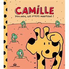 Camille T.02 : You-hou, les p'tits martiens ! : Bande dessinée
