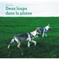 Deux loups dans la plaine : Couverture rigide