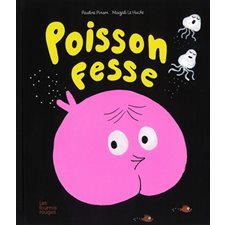 Poisson Fesse : Fourmis rouges : Couverture rigide