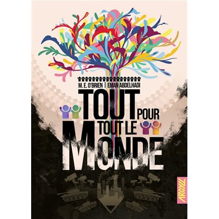 Tout pour tout le monde : une histoire orale de la Commune de New York : 2052-2072