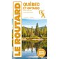 Québec et Ontario : Parcs nationaux et activités nature : 2025-2026 (Routard) ; Le guide du routard