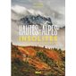 Hautes-Alpes insolites : Découvertes et randonnées : Beaux livres montagne