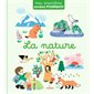 La nature : Mes premières années pourquoi