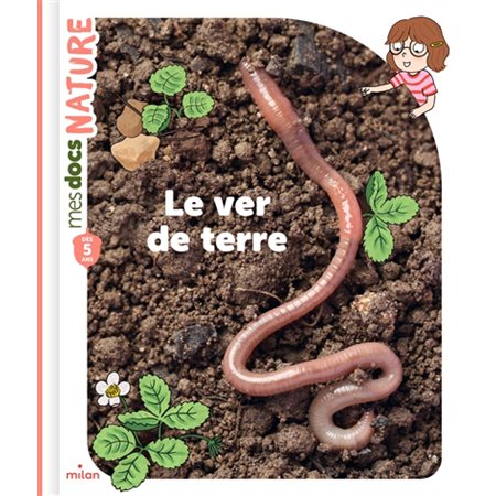 Le ver de terre : Mes docs nature