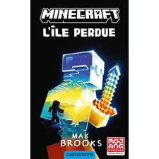 Minecraft T.01 : L'île perdue : Roman jeune : 9-11