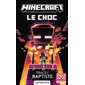 Minecraft T.02 : Le choc ; Roman jeune : 9-11