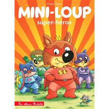 Mini-Loup super-héros : Mini-Loup T.32 : Couverture rigide