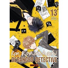 Ron Kamonohashi : deranged detective, Vol. 13, Ron Kamonohashi : deranged detective, 13