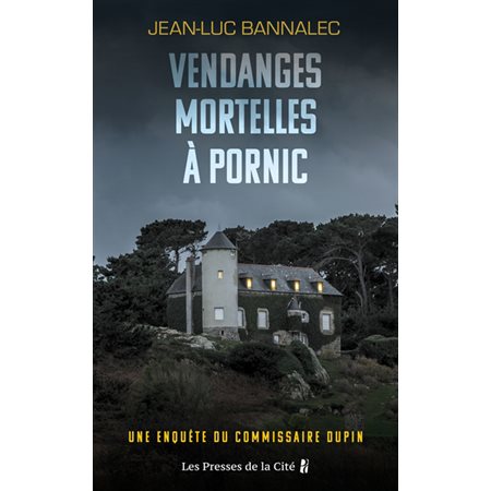 Une enquête du commissaire Dupin : Vendanges mortelles à Pornic : POL