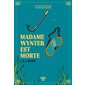 Le club des amateurs de romans policiers T.05 : Madame Wynter est morte : POL
