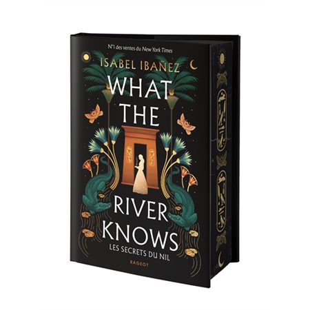 What the river knows : Les secrets du Nil : Édition collector : 12-14