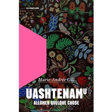 Uashtenamu : Allumer quelque chose ; Poésie