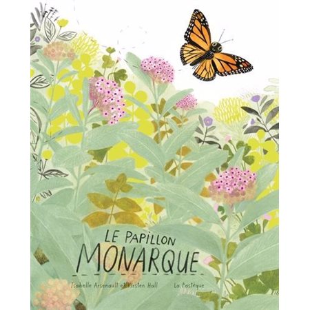 Le papillon monarque : Couverture rigide