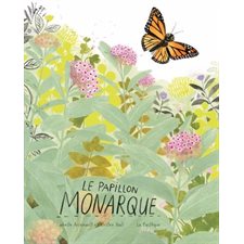 Le papillon monarque : Couverture rigide