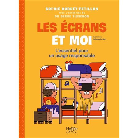 Les écrans et moi : l'essentiel pour un usage responsable, T'inquiète, je gère !