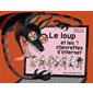 Le loup et les 7 chevrettes d'Internet
