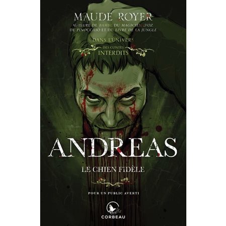 Andreas, le chien fidèle : Dans l'univers des Contes Interdits : Dans l'univers de Bambi : PAV : HOR