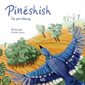 Pinéshish, la pie bleue : Couverture rigide