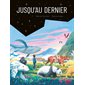 Jusqu'au dernier : Calembredaines : Couverture rigide