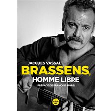 Brassens, homme libre : Brassens d'abord