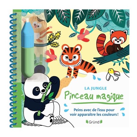 La jungle : Pinceau magique : Peins avec de l'eau pour voir apparaître les couleurs !
