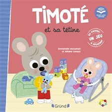 Timoté et sa tétine : Ecoute aussi l'histoire : Couverture rigide