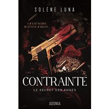 Contrainte T.01 : Le secret des anges : DR