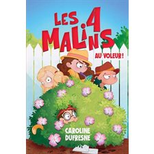 Les 4 malins T.01 : Au voleur ! : 9-11