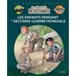 Les enfants de la Résistance : Les enfants pendant la Seconde Guerre mondiale : La grande imagerie