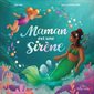 Maman est une sirène : Couverture rigide