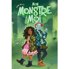 Mon monstre à moi T.03 : L'histoire sans fin : 9-11