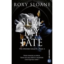 The Oxford legacy T.03 : Seal my fate : DR
