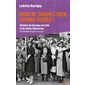 Nous ne sommes rien, soyons toutes ! : Histoire de femmes en lutte et de luttes féministes : De la Révolution française à nos jours
