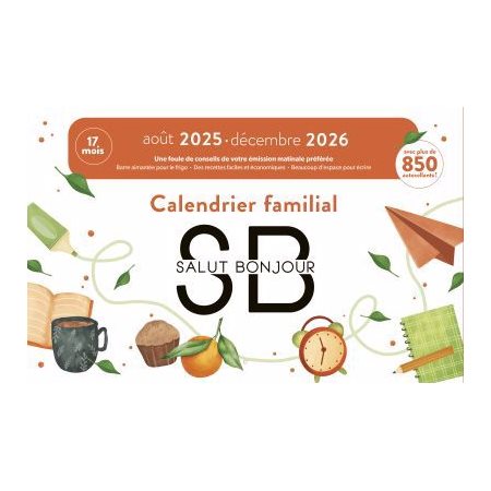 Calendrier familial Salut Bonjour 2025-2026 : Août 2025 à décembre 2026