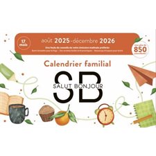 Calendrier familial Salut Bonjour 2025-2026 : Août 2025 à décembre 2026