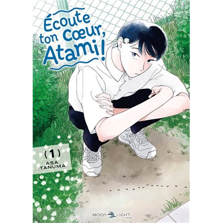 Ecoute ton coeur, Atami ! T.01 : Tonkam. Moonlight manga : Manga : ADO : YAOI