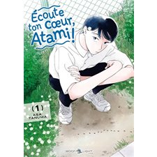 Ecoute ton coeur, Atami ! T.01 : Tonkam. Moonlight manga : Manga : ADO : YAOI