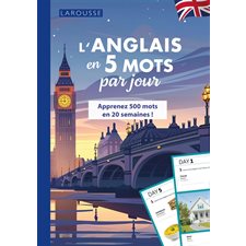 L'anglais en 5 mots par jour : Apprenez 500 mots en 20 semaines !